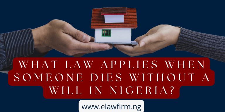 What law applies when someone dies without a will in Nigeria: Benin vs Yoruba customary law.